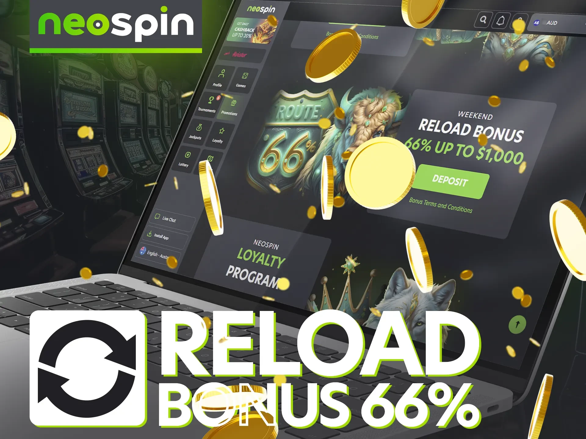 Enjoy big wins by taking advantage of the Neospin reload bonus.