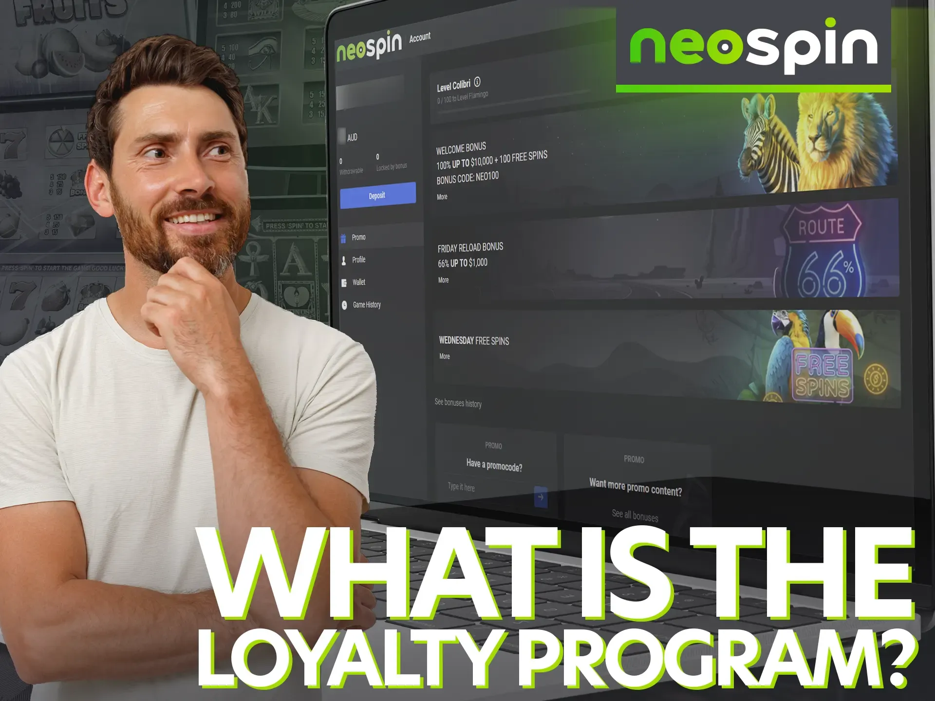 Neospin loyalty program is designed to reward you for continued engagement.