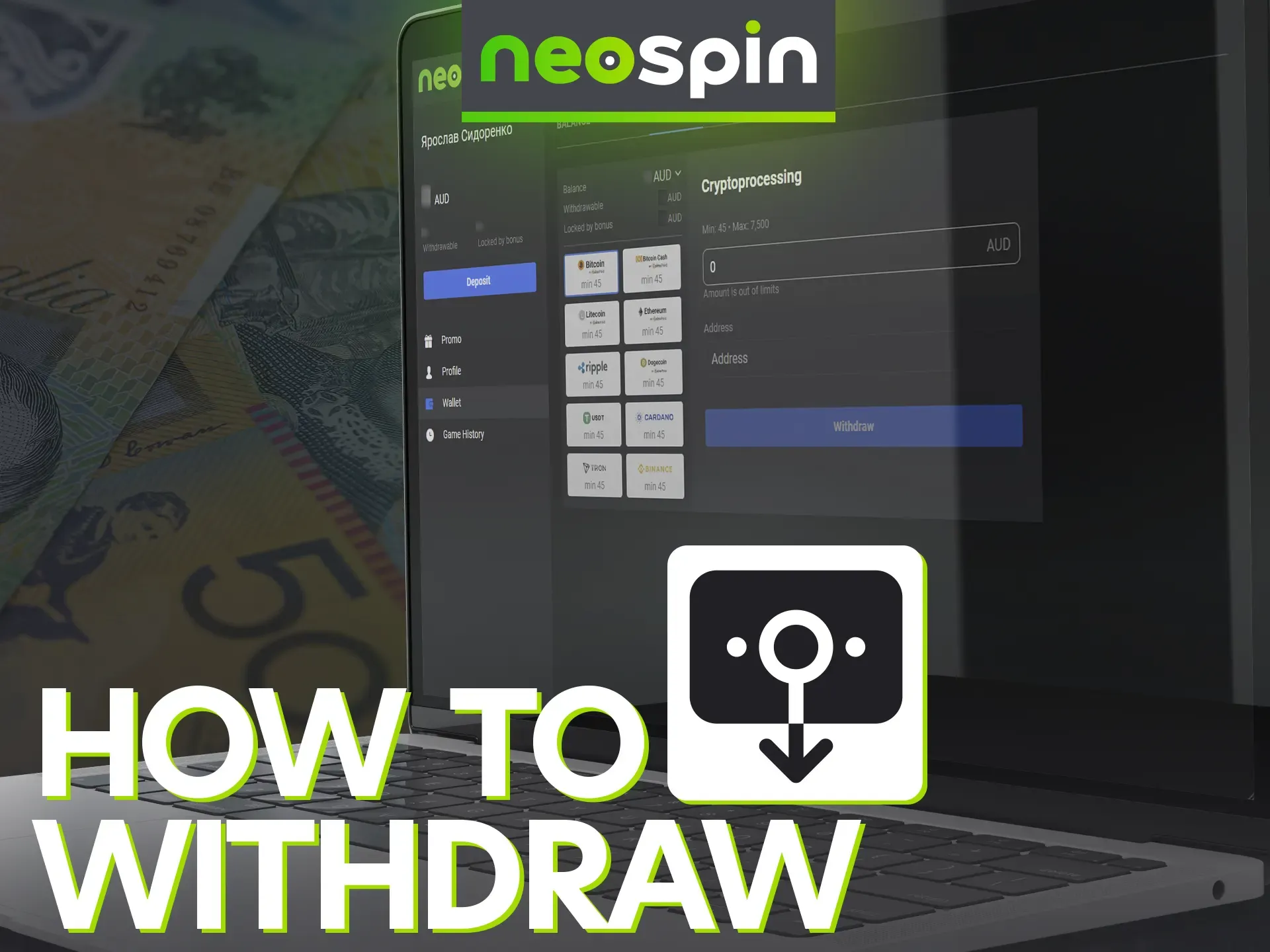 Withdrawing money from Neospin online casino is easy.